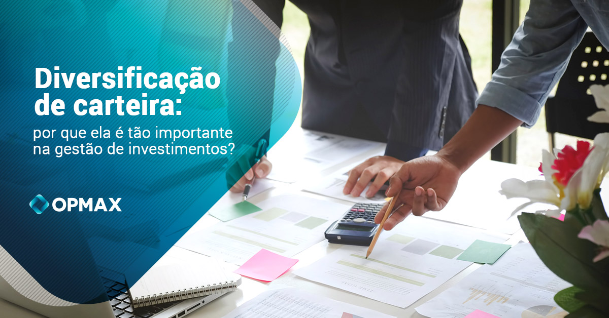 diversificacao-de-carteira-por-que-ela-e-tao-importante-na-gestao-de-investimentos
